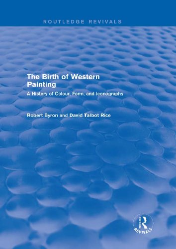 The Birth of Western Painting (Routledge Revivals): A History of Colour, Form and Iconography      1st Edition, Kindle Edition