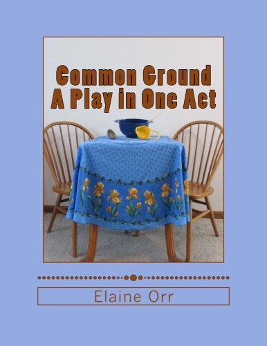 Common Ground: A Play in One Act