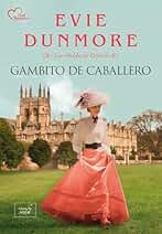 Gambito de caballero: Las rebeldes de Oxford 4 (More Romance)