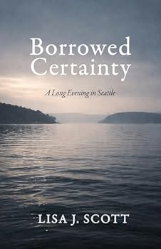 Paperback Borrowed Certainty: A Long Evening in Seattle Book