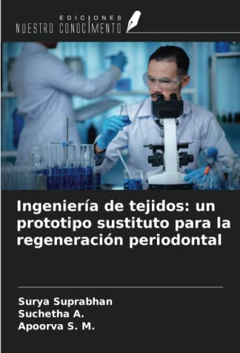 Ingeniería de tejidos: un prototipo sustituto para la regeneración periodontal