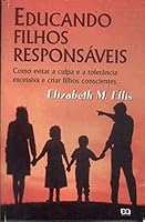 Educando Filhos Responsáveis 850806702X Book Cover