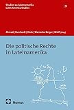Die politische Rechte in Lateinamerika (Studien zu Lateinamerika | Latin America Studies)