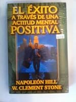 El Exito a Través De Una Actitud Mental Positiva B005DAEIM8 Book Cover