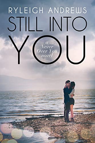 Still Into You (Never Over You)