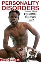 Personality Disorders: Psychopath? Narcissistic Lover? 1522877096 Book Cover
