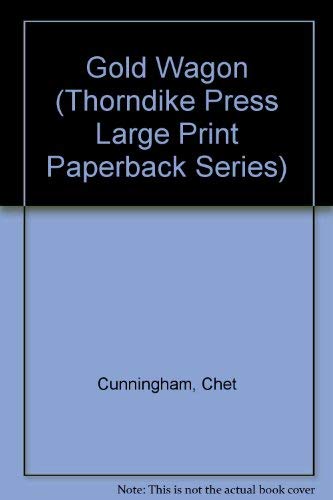 Gold Wagon (Thorndike Press Large Print Paperba... 0816150958 Book Cover
