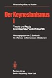 Der Keynesianismus I: Theorie und Praxis keynesianischer Wirtschaftspolitik. Entwicklung und Stand der Diskussion (Wirtschaftspolitische Studien)