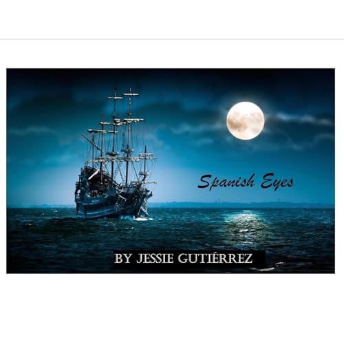 Audiobook: Spanish Eyes by Jessie Gutiérrez episode artwork