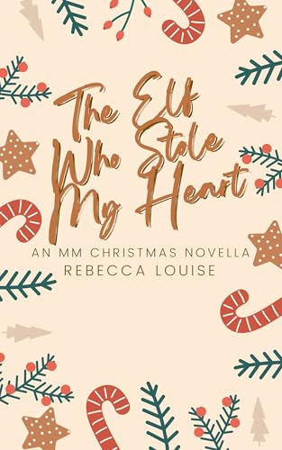 The Elf Who Stole My Heart : An MM Christmas Novella