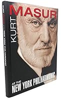 Kurt Masur at the New York Philharmonic 0517214512 Book Cover