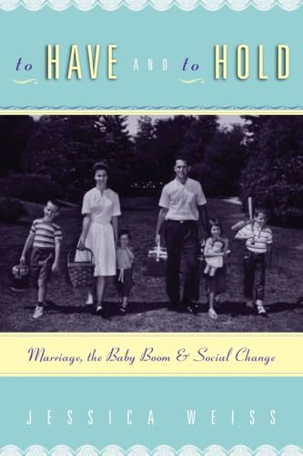 To Have and to Hold: Marriage, the Baby Boom, and Social Change