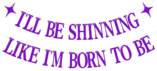 I'll Be Shinning like I'm Born to Be Banner I'll Be Shining Theme Birthday Party Decoration Kpop Birthday Party Decorations Purple Glitter