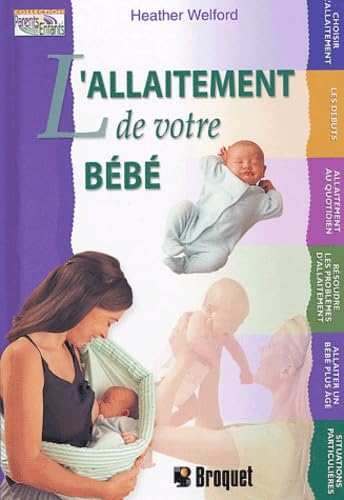 L'allaitement de votre bébé Welford Heather
