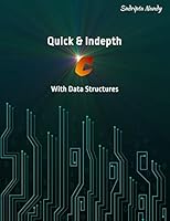 Quick & Indepth C With Data Structures 1981072578 Book Cover