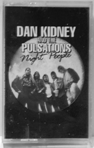 Dan Kidney and the Pulsations: Night People