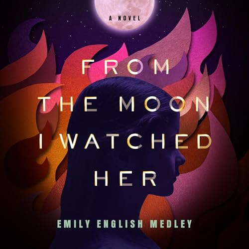 From the Moon I Watched Her by Emily English Medley episode artwork