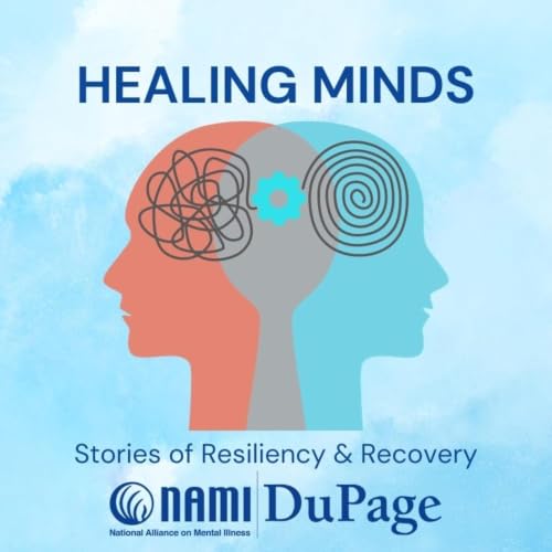 Healing Minds - Stories of Resiliency and Recovery cover art