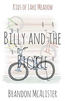 Billy and the Bicycle (Kids of Lake Meadow) 1980383278 Book Cover