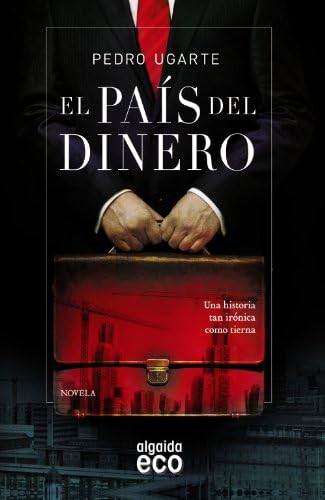 El país del dinero (ALGAIDA LITERARIA - ECO)