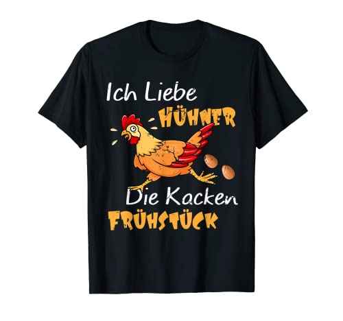 Ich Liebe Hühner Die Kacken Breakfast, Funny Chicken T-Shirt