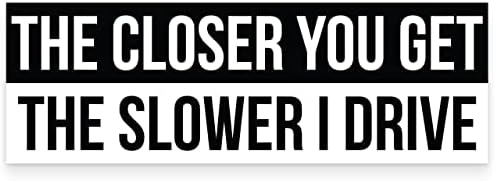 Higly Visible, Long-Lasting Vinyl Anti-Tailgating Bumper Stickers. Hilarious 1 Pack 3x9 in Funny Driving Decals. Strong Adhesive. Stick Joke Driver Labels on Cars, Trucks, Minivans and Other Vehicles