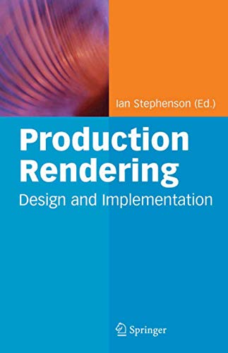 Production Rendering: Design and Implementation view 2