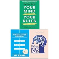 Your Mind Your Rules, The Resolution Rebellion & Overthinking No More 3 Books Collection Set