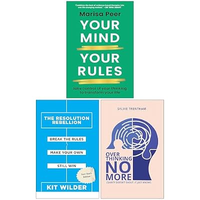 Your Mind Your Rules, The Resolution Rebellion & Overthinking No More 3 Books Collection Set
