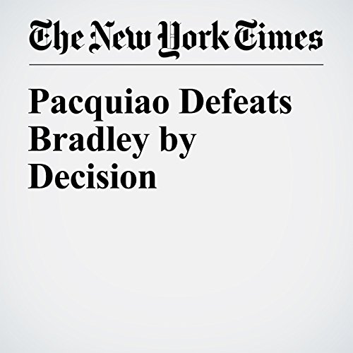 Pacquiao Defeats Bradley by Decision cover art