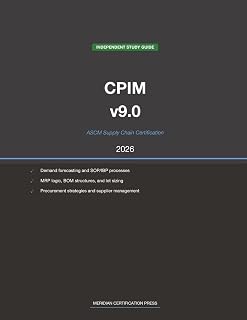 ASCM CPIM v9.0 Supply Chain Study Guide 2026: Complete Exam Prep with Practice Questions, Detailed Explanations, and Supply Chain Management Review (Meridian Certification Press Study Guides)