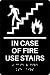 in Case of Fire Use Stairs ADA Sign (Black)