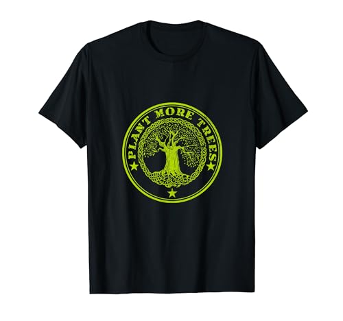 Plant More Trees Growth and Renewal T-Shirt