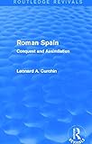  Roman Spain (Routledge Revivals): Conquest and Assimilation