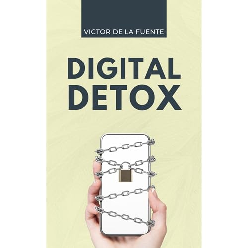 Digital Detox Audiolibro Por Victor de la Fuente arte de portada
