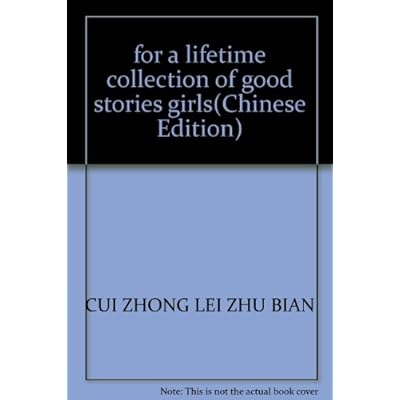 for a lifetime collection of good stories girls