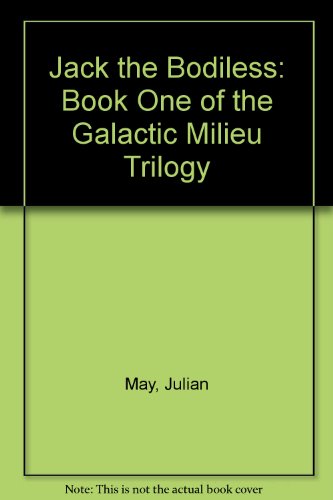 Jack the Bodiless: Book One of the Galactic Mil... B004H2GU42 Book Cover