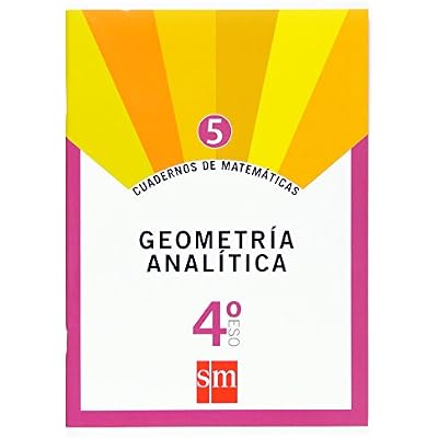 Cuadernos de matem&aacute;ticas 5. 4 ESO. Geometr&iacute;a anal&iacute;tica