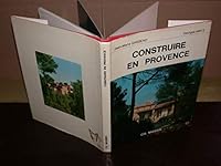 Construire en Provence (French Edition) 270720014X Book Cover
