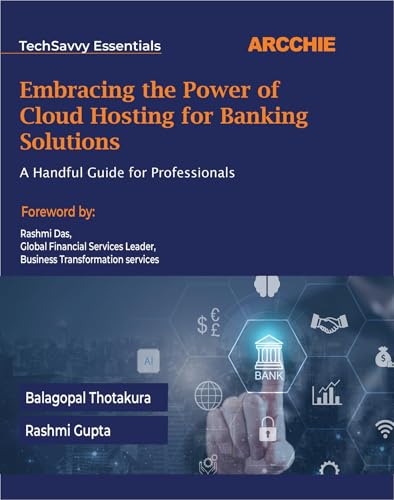 Embracing the Power of Cloud Hosting for Banking Solutions: A Han...