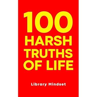 100 Harsh Truths of Life Audiolibro Por Library Mindset arte de portada