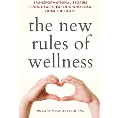 The New Rules of Wellness