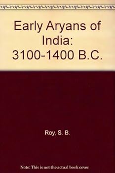 Hardcover Early Aryans of India: 3100-1400 B.C. Book