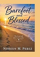 Barefoot and Blessed B0HGGMFG72 Book Cover