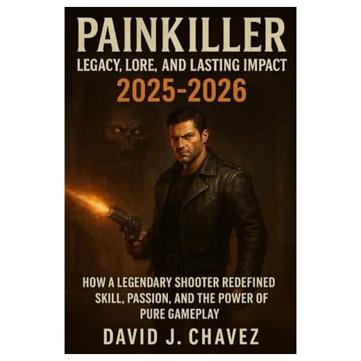 Painkiller: Legacy, Lore, and Lasting Impact 2025-2026: How a Legendary Shooter Redefined Skill, Passion, and the Power of Pure Gameplay