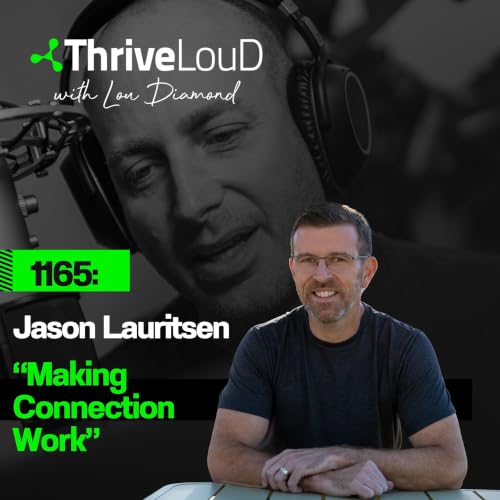 1165: Jason Lauritsen - "Making Connection Work"