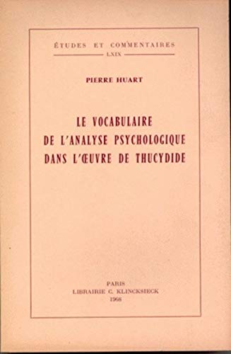 Télécharger Le vocabulaire de l'analyse psychologique dans l'oeuvre de Thucydide Livre PDF Gratuit