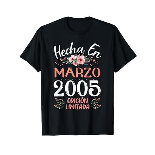 Hecha En Marzo 2005 Mujer Regalo 19 Años Cumpleaños Camiseta