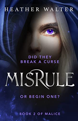 Misrule: Book Two of the Malice Duology (Malice Duology Series 2) (English Edition)