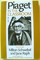 Piaget in the Classroom 0465097286 Book Cover